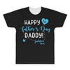 Happy First Father's Day Daddy All Over Men's T-shirt