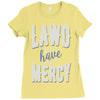lawd have mercy Ladies Fitted T-Shirt