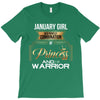 january  girl is a perfect combination of princess and warrior T-Shirt