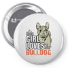 This Girl Loves Her Bulldog Pin-back button