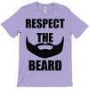 respect the beard T-Shirt