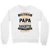 Super Cool Papa Of A Freaking Awesome Daughter Crewneck Sweatshirt