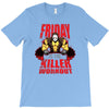 killer workout friday T-Shirt