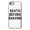 death before shaving iPhone 8