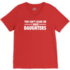 you can't scare me i have daughters V-Neck Tee