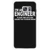 i'm an engineer i'm never wrong Samsung Galaxy S7 Case