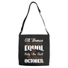 all women are created equal but only the best are born in october Adjustable Strap Totes