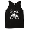 all aboard hot mess express train Tank Top