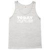 today i am mainly being a lazy bastard Tank Top