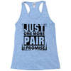 Just One More Pair I Promise Racerback Tank