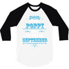 The Best Poppy Was Born In September 3/4 Sleeve Shirt