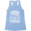 There Aren't  Many Things I Love More Than Fishing Racerback Tank