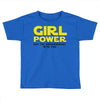 Girl Power May The Empowerment With You Toddler T-shirt