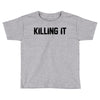 killing it bullet Toddler T-shirt