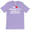 my heart belongs to a medical secretary T-Shirt