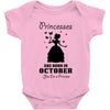 Princesses Are Born In October Baby Onesie
