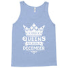 Queens Are Born In December Tank Top