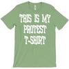 My First Protest T-Shirt T-Shirt