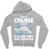 I Have No Cruise Control Zipper Hoodie