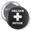 orgasm donor american pie reunion stifler funny Pin-back button