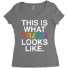 This Is What Trans Looks Like Women's Triblend Scoop T-shirt