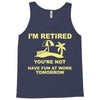 i'm retired Tank Top
