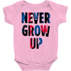 never grow up (2) Baby Onesie