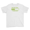 sarcasm loading funny computer tech gee Youth Tee