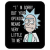 rick opinion Mousepad