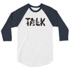 WE TALK 3/4 Sleeve Shirt