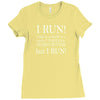 i may be slow but i run Ladies Fitted T-Shirt