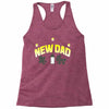 new dad Racerback Tank