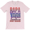 papa   body guard T-Shirt