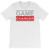 game changer T-Shirt