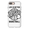 life is better with basketball iPhone 8 Plus