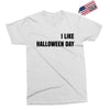 i like halloween day Exclusive T-shirt
