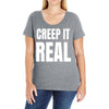 creep it real Ladies Curvy T-Shirt