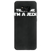 trust me i'm a jedi   funny printed mens Samsung Galaxy S8