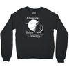 adventure before dementia 2 Crewneck Sweatshirt