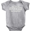did you have a bowl of stupid for breakfast Baby Onesie