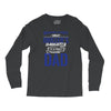 Behind Every Great Driller's Daughters Is A Truly Amazing Dad Long Sleeve Shirts