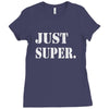 just super Ladies Fitted T-Shirt