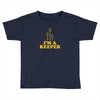 i'm a keeper Toddler T-shirt