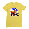 vote for pizza Ladies Fitted T-Shirt