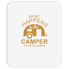 what happens in camper stays Mousepad