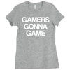 gamers gonna game Ladies Fitted T-Shirt