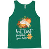 but first pumpkin spice latte, Tank Top