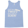 good girls twist bad girls screw Tank Top