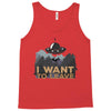 I Want to Leave Tank Top
