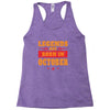 Legends Are Born In October Racerback Tank